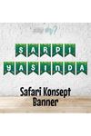 Safari Konsept Banner Flama İsme Özel